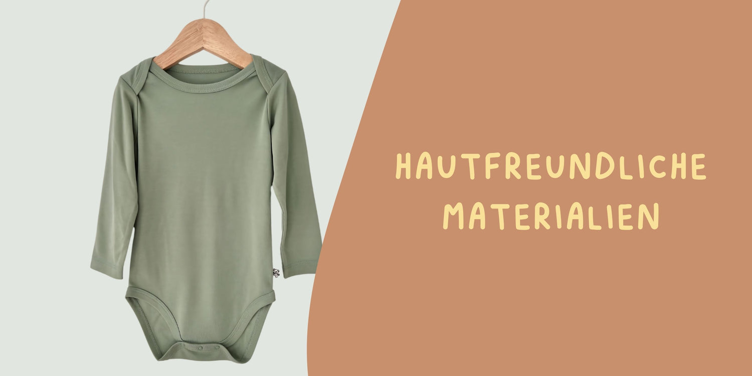 HAUTFREUNDLICHE MATERIALIEN: PERFEKT FÜR BABYKLEIDUNG